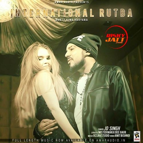 International Rutba JD Singh, Bunty King Haryana mp3 song download, International Rutba JD Singh, Bunty King Haryana full album