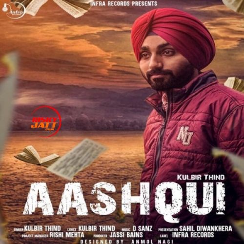 Aashqui Kulbir Thind mp3 song download, Aashqui Kulbir Thind full album