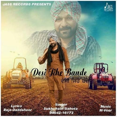 Desi Jihe Bande Sukhchain Sahota mp3 song download, Desi Jihe Bande Sukhchain Sahota full album