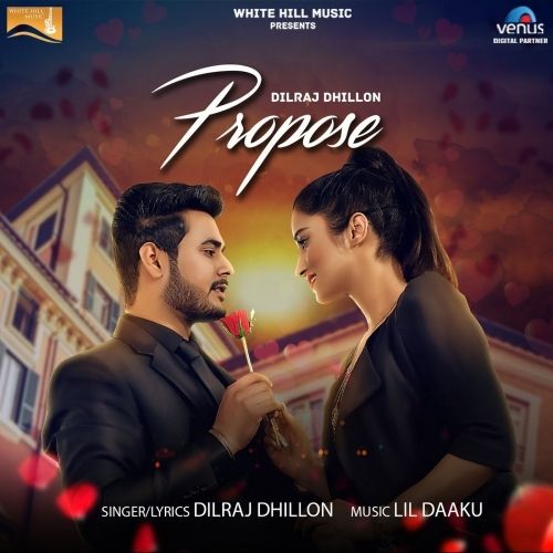 Propose Dilraj Dhillon mp3 song download, Propose Dilraj Dhillon full album