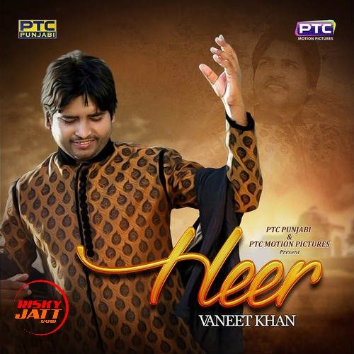Heer Vaneet Khan mp3 song download, Heer Vaneet Khan full album