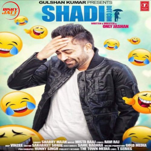 Shaadi Dot Com Sharry Maan mp3 song download, Shaadi Dot Com Sharry Maan full album