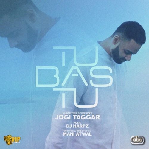 Tu Bas Tu Jogi Taggar mp3 song download, Tu Bas Tu Jogi Taggar full album