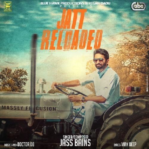 Jatt Reloaded Jass Bains mp3 song download, Jatt Reloaded Jass Bains full album