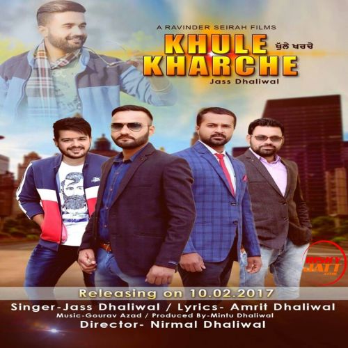 Khule Kharche Jass Dhaliwal mp3 song download, Khule Kharche Jass Dhaliwal full album