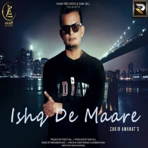 Ishq De Maare Zakir Amanat mp3 song download, Ishq De Maare Zakir Amanat full album