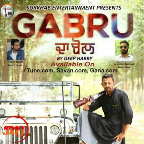 Gabru da bol Deep Harry mp3 song download, Gabru da bol Deep Harry full album