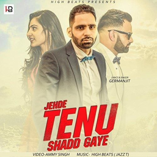 Jehde Tenu Shadd Gaye Germanjit mp3 song download, Jehde Tenu Shadd Gaye Germanjit full album