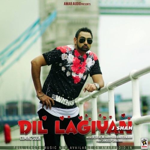 Dil Lagiyan J Shah mp3 song download, Dil Lagiyan J Shah full album