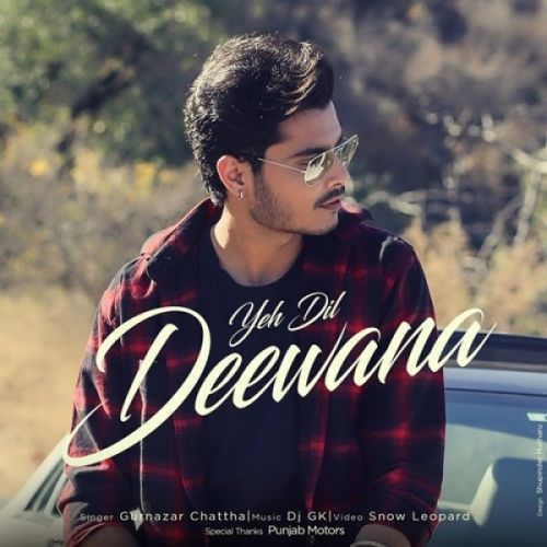 Yeh Dil Deewana Gurnazar mp3 song download, Yeh Dil Deewana Gurnazar full album