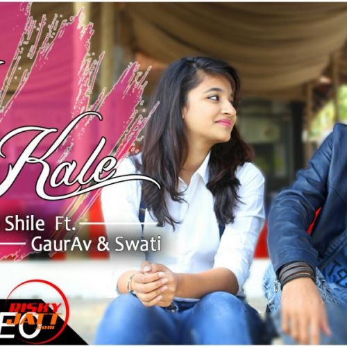 Na Kale - The Shile The Shile , GaurAv, K Kshitij, Swati mp3 song download, Na Kale - The Shile The Shile , GaurAv, K Kshitij, Swati full album