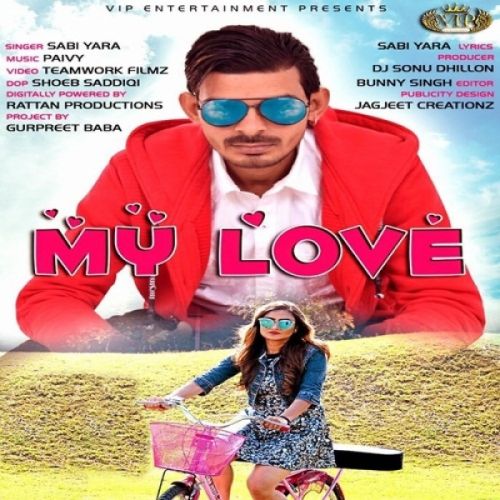 My Love Sabi Yara mp3 song download, My Love Sabi Yara full album