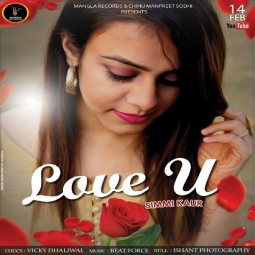 Love U Simmi Kaur mp3 song download, Love U Simmi Kaur full album