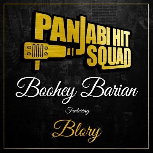 Boohey Barian Panjabi Hit Squad, Blory mp3 song download, Boohey Barian Panjabi Hit Squad, Blory full album