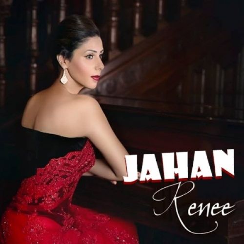 Jahan Renee mp3 song download, Jahan Renee full album