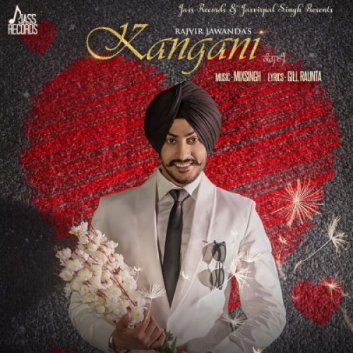 Kangani Rajvir Jawanda mp3 song download, Kangani Rajvir Jawanda full album