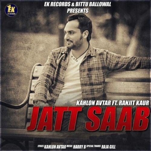 Jatt Saab Kahlon Avtar, Ranjit Kaur mp3 song download, Jatt Saab Kahlon Avtar, Ranjit Kaur full album