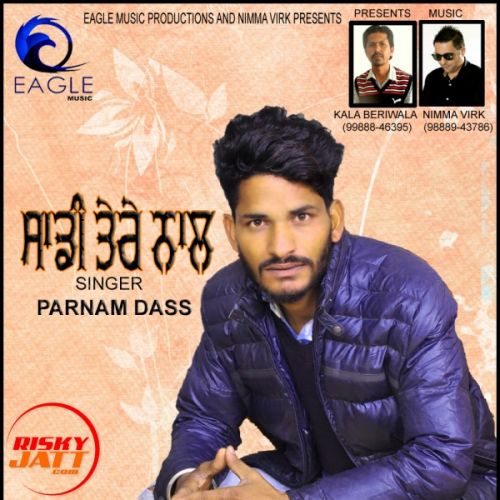 Saddi Tere Naal PARNAM DASS mp3 song download, Saddi Tere Naal PARNAM DASS full album