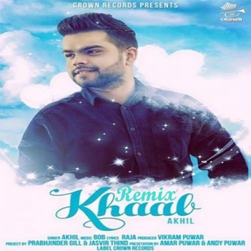 Khaab (Remix) Akhil mp3 song download, Khaab (Remix) Akhil full album