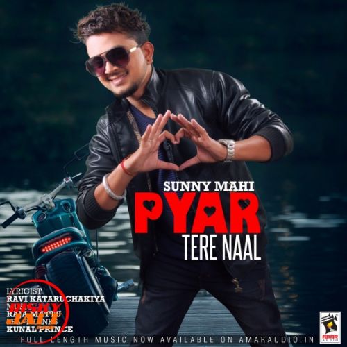 Pyar Tere Naal Sunny Mahi mp3 song download, Pyar Tere Naal Sunny Mahi full album