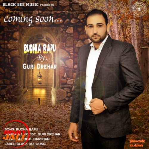 Budha Bapu Guri Drehar mp3 song download, Budha Bapu Guri Drehar full album