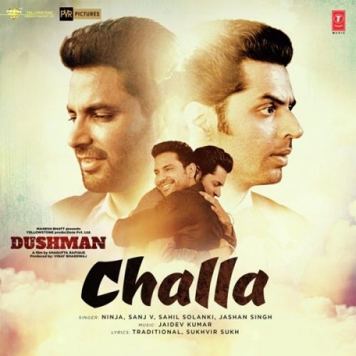Challa (Dushman) Ninja, Sanj V, Jashan Singh, Sahil Solanki mp3 song download, Challa (Dushman) Ninja, Sanj V, Jashan Singh, Sahil Solanki full album