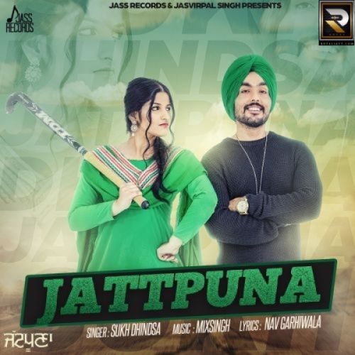 Jattpuna Sukh Dhindsa mp3 song download, Jattpuna Sukh Dhindsa full album