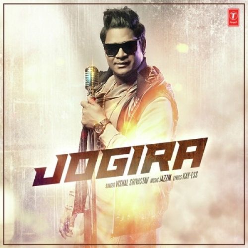 Jogira Vishal Srivastav mp3 song download, Jogira Vishal Srivastav full album