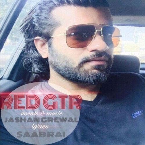 Red GTR Jashan Grewal mp3 song download, Red GTR Jashan Grewal full album
