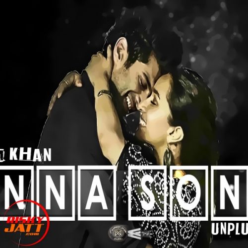 Enna Sona Unplugged Wasim Khan mp3 song download, Enna Sona Unplugged Wasim Khan full album