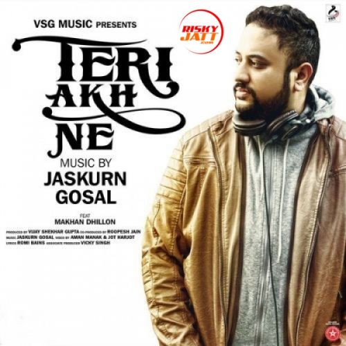 Teri Akh Ne Jaskurn Gosal mp3 song download, Teri Akh Ne Jaskurn Gosal full album