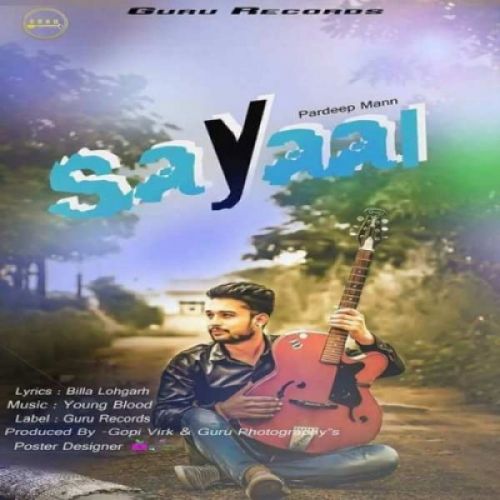 Sayaal Pardeep Mann mp3 song download, Sayaal Pardeep Mann full album