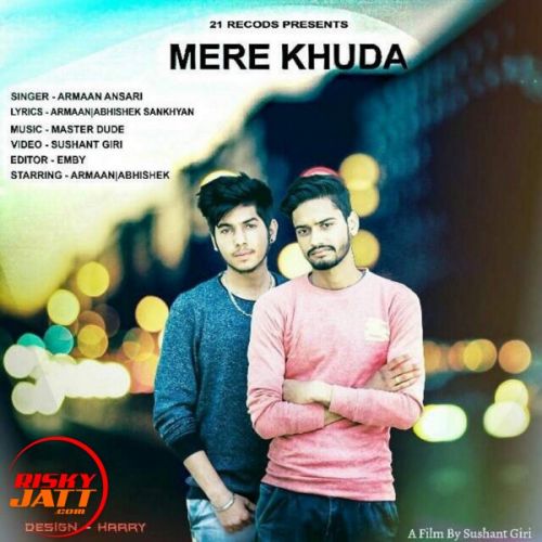 Mere Khuda Armaan Ansari mp3 song download, Mere Khuda Armaan Ansari full album