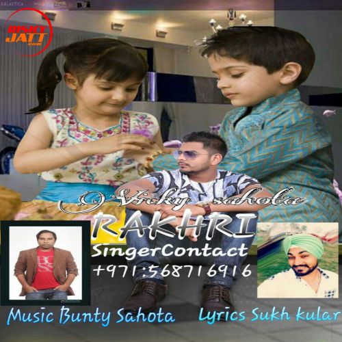 Rakhdi Vicky Sahota mp3 song download, Rakhdi Vicky Sahota full album