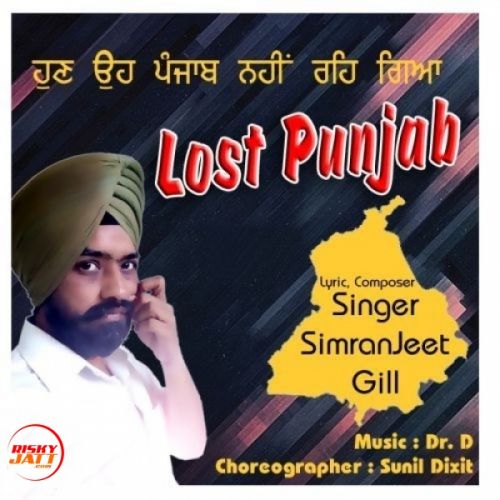 Lost Punjab SimranJeet Gill mp3 song download, Lost Punjab SimranJeet Gill full album