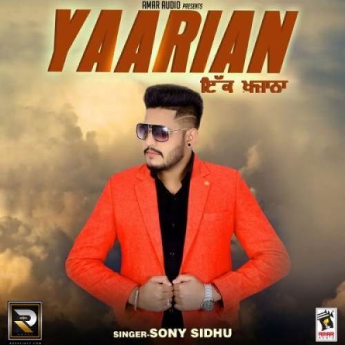 Yaarian (Ek Khazana) Sony Sidhu mp3 song download, Yaarian (Ek Khazana) Sony Sidhu full album