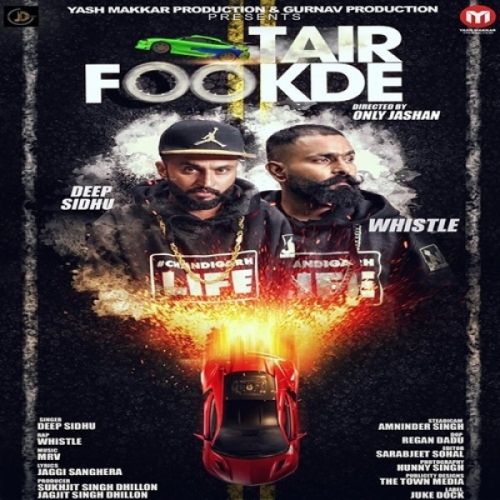 Tair Fookde Deep Sidhu, Whistle mp3 song download, Tair Fookde Deep Sidhu, Whistle full album