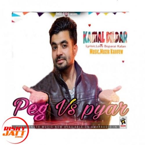 Peg Vs Pyar Kamal Dildar mp3 song download, Peg Vs Pyar Kamal Dildar full album