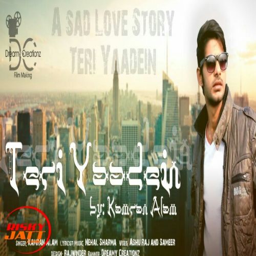 Teri Yaadein Kamran Alam mp3 song download, Teri Yaadein Kamran Alam full album