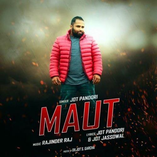 Maut Jot Pandori mp3 song download, Maut Jot Pandori full album