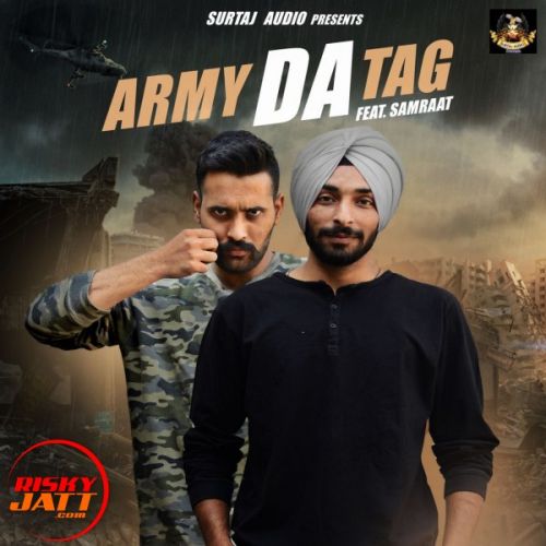 Army Da Tag ft Samraat Deep Gope mp3 song download, Army Da Tag ft Samraat Deep Gope full album