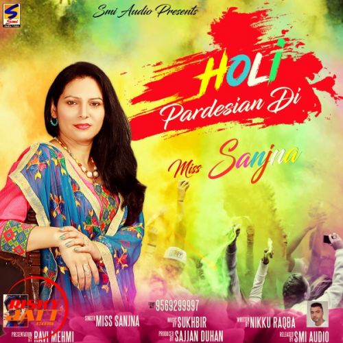 Holi Pardesian Di Miss Sanjna mp3 song download, Holi Pardesian Di Miss Sanjna full album