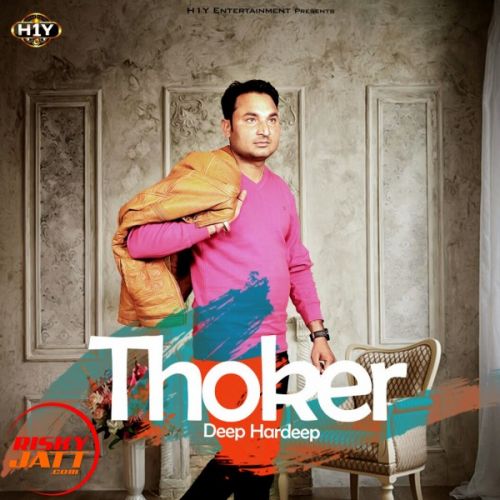 Thoker Deep Hardeep mp3 song download, Thoker Deep Hardeep full album