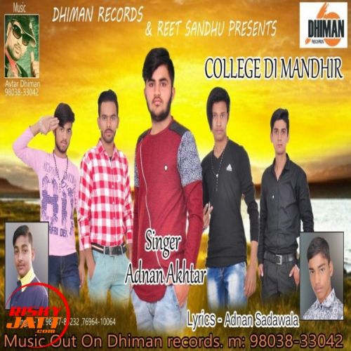 College Di Mandhir Adnan Akhtar mp3 song download, College Di Mandhir Adnan Akhtar full album