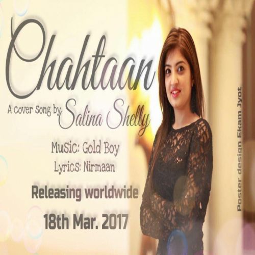 Chahtaan (Cover Song) Salina Shelly mp3 song download, Chahtaan (Cover Song) Salina Shelly full album