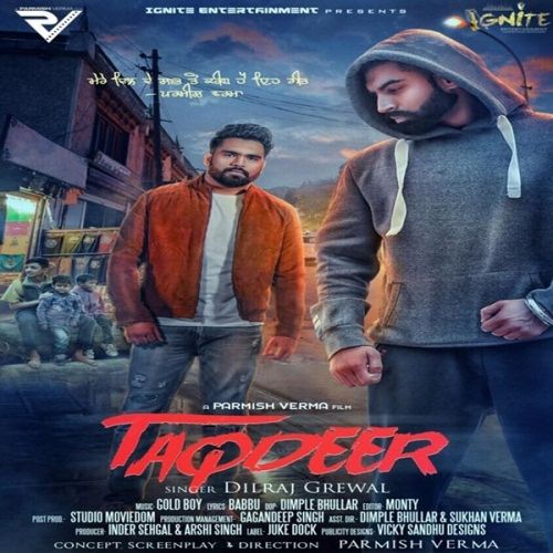 Taqdeer Dilraj Grewal mp3 song download, Taqdeer Dilraj Grewal full album