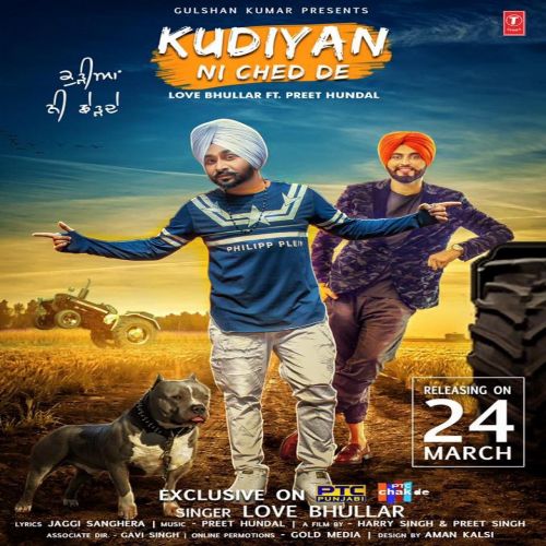 Kudiyan Ni Ched De Love Bhullar mp3 song download, Kudiyan Ni Ched De Love Bhullar full album