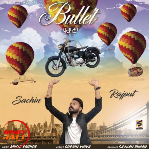 Bullet Purana Sachin Rajput mp3 song download, Bullet Purana Sachin Rajput full album