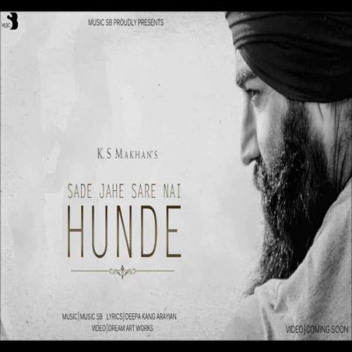 Sare Nahi Hunde K.S.Makhan mp3 song download, Sare Nahi Hunde K.S.Makhan full album