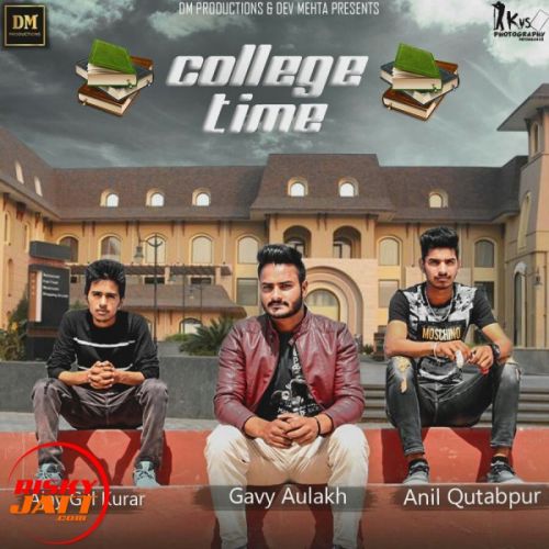 College Tym Gavy Aulakh mp3 song download, College Tym Gavy Aulakh full album